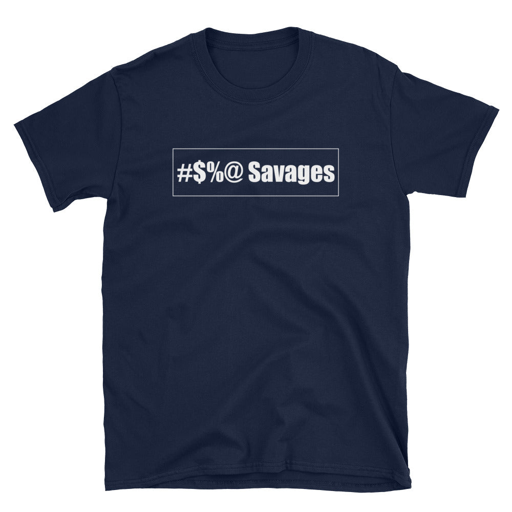 #$%@ Savages