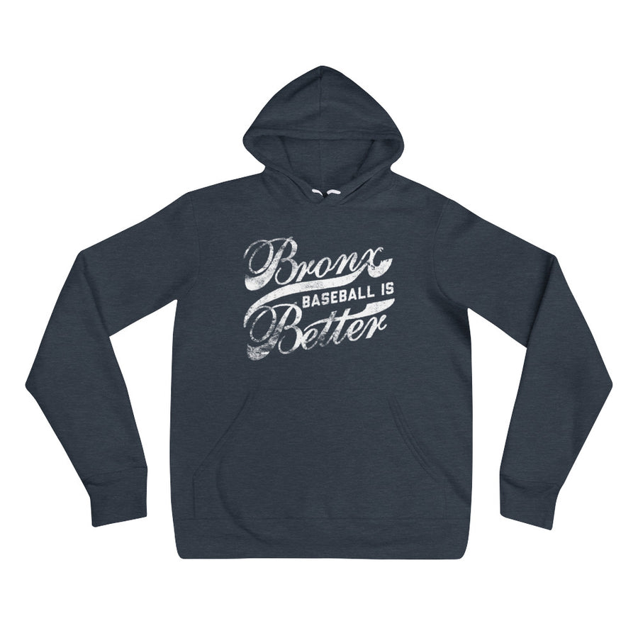 Bronx Baseball is Better Hoodie